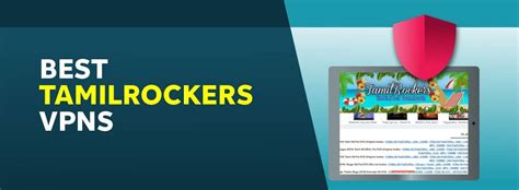 7 Best TamilRockers VPNs (Unblock It from。